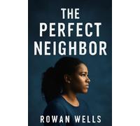 THE PERFECT NEIGHBOR: The Tragic Death of Ajike Owens: A Neighborhood Divided by Race, Justice, and Fear
