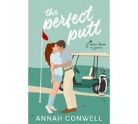 The Perfect Putt: A Sweet Boss/Assistant Golf RomCom