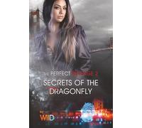 The Perfect Revenge 2: Secrets of the Dragonfly