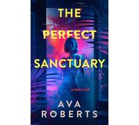 The Perfect Sanctuary