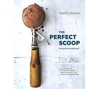 David Lebovitz The Perfect Scoop, Revised and Updated (Copertina rigida)