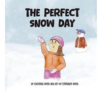 The Perfect Snow Day