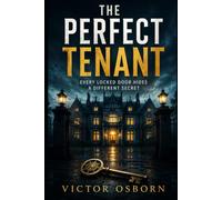 The Perfect Tenant: Every Locked Door Hides a Different Secret
