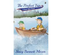 The Perfect Trip: A Sweet Spot Novel: 2