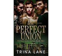 The Perfect Union: 2