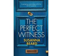 Susanna Beard THE PERFECT WITNESS a gripping psychological thriller (Tascabile)