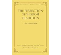 The Perfection of Wisdom Tradition: Three Essential Works: 16