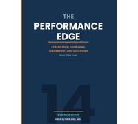 The Performance Edge Workbook: The Student-Athlete Guide to Mindset, Leadership, Discipline, and Peak Performance