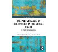 The Performance of Regionalism in the Global South: A Multi-level Analysis