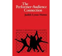 The Performer-Audience Connection: Emotion to Metaphor in Dance and Societ...