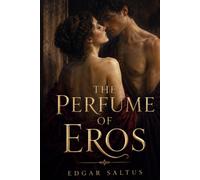 The Perfume of Eros
