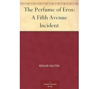 The Perfume of Eros