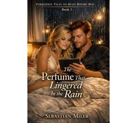 The Perfume That Lingered in the Rain
