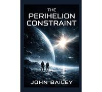 The Perihelion Constraint: 6