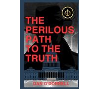 The Perilous Path To The Truth