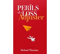 The Perils of a Loss Adjuster