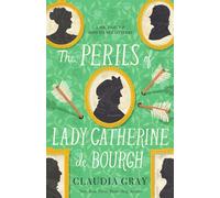 The Perils of Lady Catherine de Bourgh: 3 - Gray Claudia