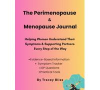 The Perimenopause & Menopause Journal: Helping Women Feel Better & Partners Understand More