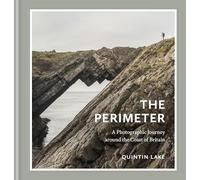 The Perimeter : A Photographic Journey around the Coast of Britain