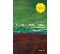 The Periodic Table: A Very Short Introduction (Very Short Introductions)