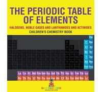 The Periodic Table of Elements - Halogens, Noble Gases and La (Copertina rigida)