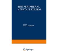 The Peripheral Nervous System - John Hubbard - Springer, 2013