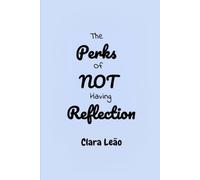 The Perks of Not Having Reflection