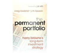 J. M. Lawson Craig Rowland The Permanent Portfolio (Copertina rigida)