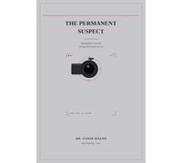 The Permanent Suspect: Islamophobia's Long Run Through North American Life