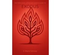 The Perplexed Latter-day Saint’s Guide to Exodus