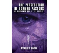 The Persecution of Former Pastors: An Unclaimed Sin of the Church