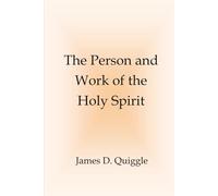 The Person and Work of the Holy Spirit