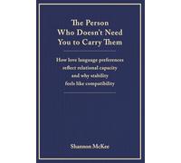 The Person Who Doesn’t Need You to Carry Them: How Love Language Preferences Reflect Relational Capacity and Why Stability Feels Like Compatibility