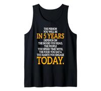 The Person You Will Be in 5 Years Imprenditore Motivazione Canotta
