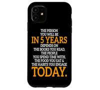 The Person You Will Be In 5 Years Imprenditore Motivazione Custodia per iPhone 11