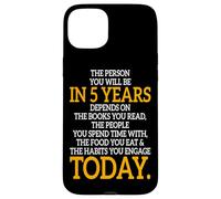 The Person You Will Be In 5 Years Imprenditore Motivazione Custodia per iPhone 15 Plus