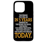 The Person You Will Be In 5 Years Imprenditore Motivazione Custodia per iPhone 15 Pro Max