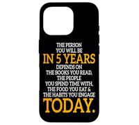 The Person You Will Be In 5 Years Imprenditore Motivazione Custodia per iPhone 16 Pro