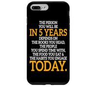 The Person You Will Be In 5 Years Imprenditore Motivazione Custodia per iPhone 7 Plus/8 Plus