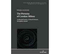 The Persona of Czesław Miłosz (Copertina rigida) Cross-Roads