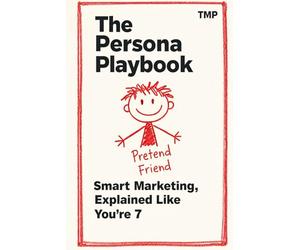 The Persona Playbook: Smart Marketing, Explained Like You're 7