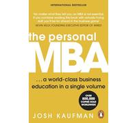 The Personal MBA – Un'educazione aziendale in un unico volume – Marketing, management e leadership