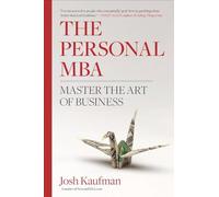 The Personal MBA: Master the Art of Business