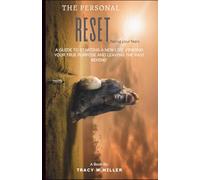 THE PERSONAL RESET: A guide to starting a new life,finding your true purpose and leaving the past behind