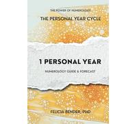 The Personal Year Cycle: 1 Personal Year Numerology Guide & Forecast