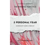 The Personal Year Cycle: 5 Personal Year Numerology Guide & Forecast