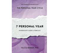 The Personal Year Cycle: 7 Personal Year Numerology Guide & Forecast