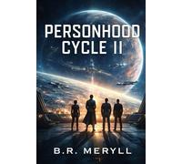 The Personhood Cycle II