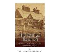 The Peshtigo Fire of 1871 (Tascabile)