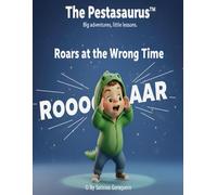 The Pestasaurus:Roars at the Wrong Time